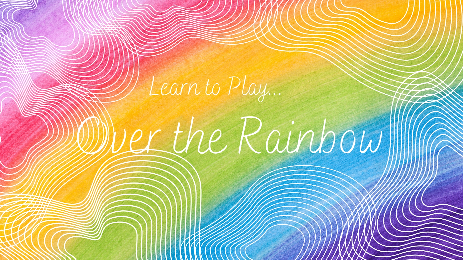 Over the Rainbow
